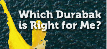 Which Durabak is Right for Me?